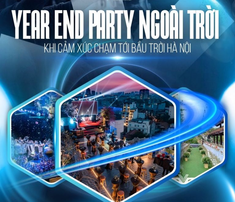 🌟 Year End Party Ngoài Trời – Khi Cảm Xúc Chạm Tới Bầu Trời Hà Nội